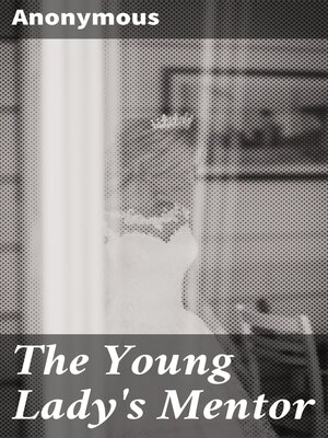 cover image of The Young Lady's Mentor